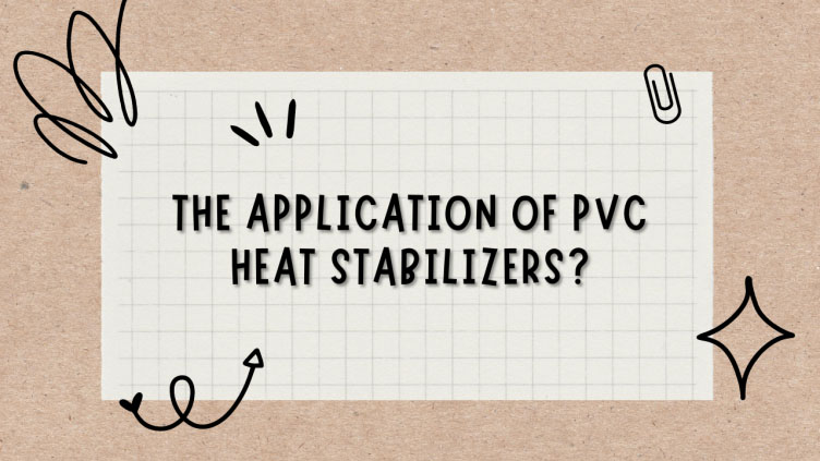 PVC Stabilisaasje-applikaasje